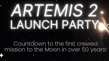 Permalink to: Artemis II Launch Party February 6 7:00pm